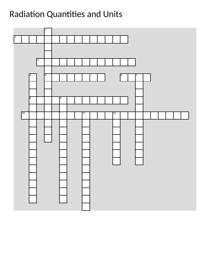Radiation physics and dosimetry crossword with gray, sievert, and absorbed dose.